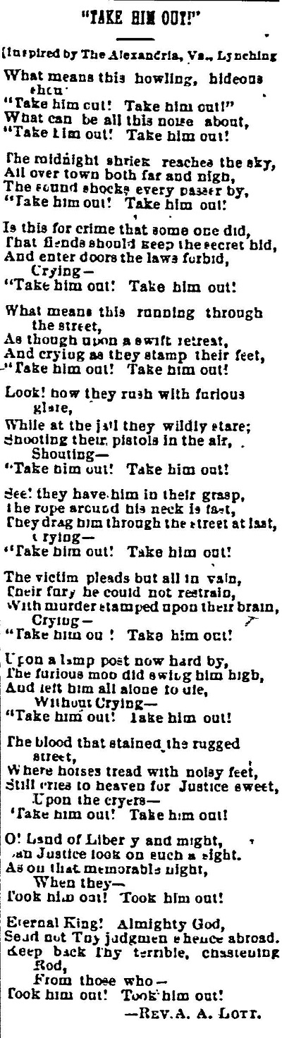 "Take Him Out," a poem by A.A. Lott, 1899, inspired by the Alexandria lynching