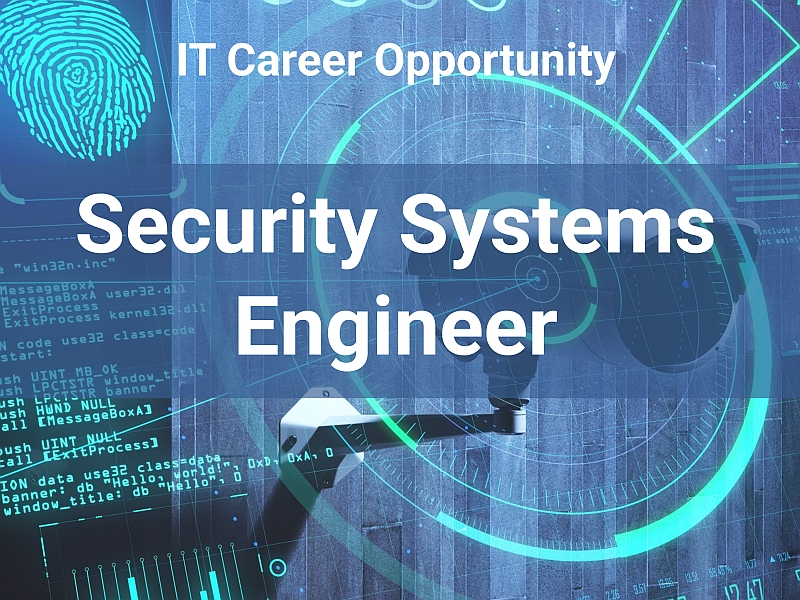 [Archived] Advanced IT Career Opportunity for Security Systems Engineer