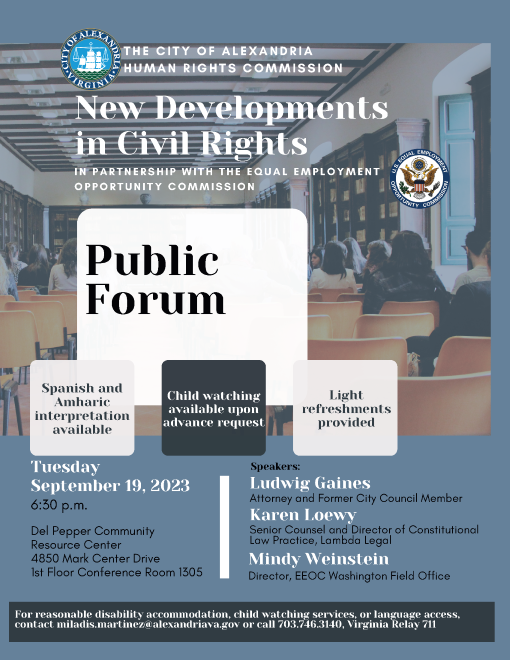 Text: The City of Alexandria Human Rights Commission.  New Developments in Civil Rights.  In partnership with the Equal Employment Opportunity Commission.  Public Forum.