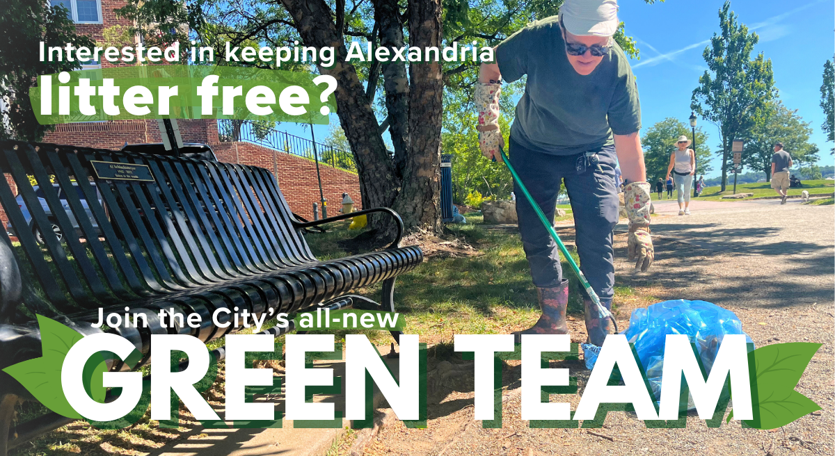 Text saying "Interested in keeping Alexandria litter free? Join the City's all new Green Team" over an image of a resident picking up litter with a trash grabber and placing it into a blue trash back next to a black metal bench on a dirt path.
