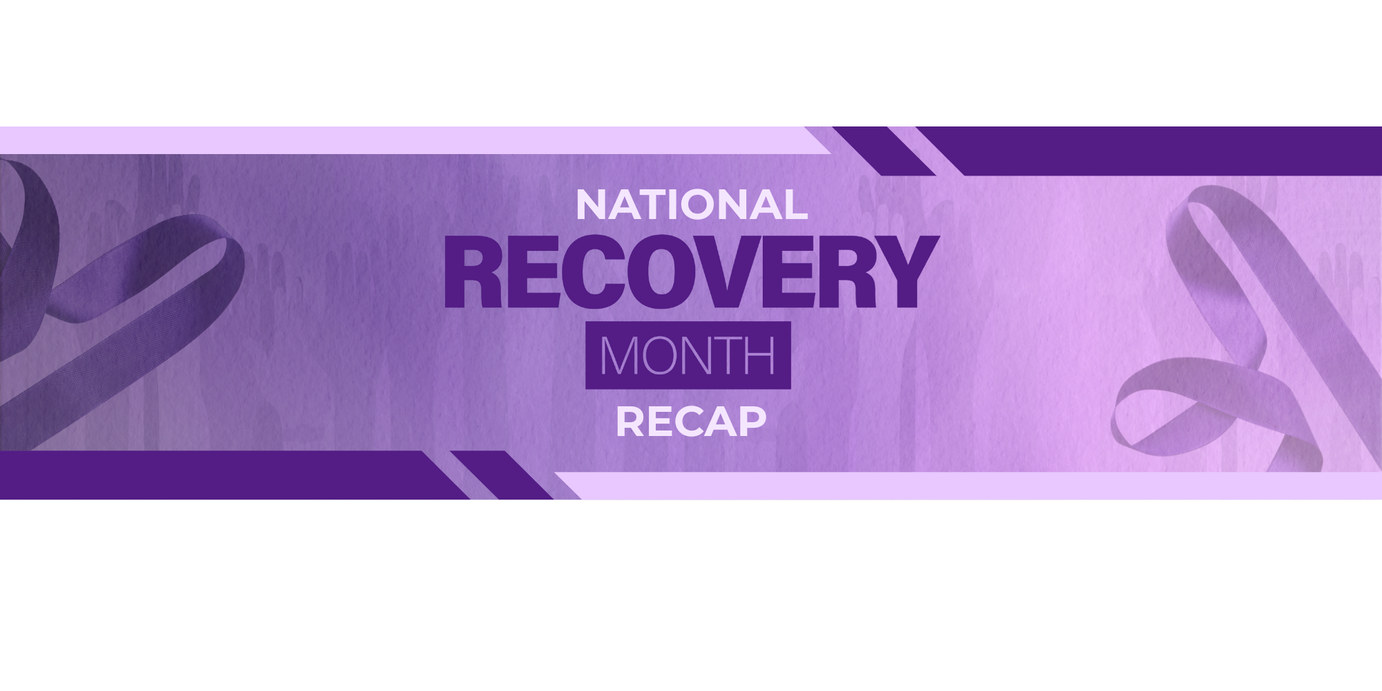 National Recovery Month Recap Banner