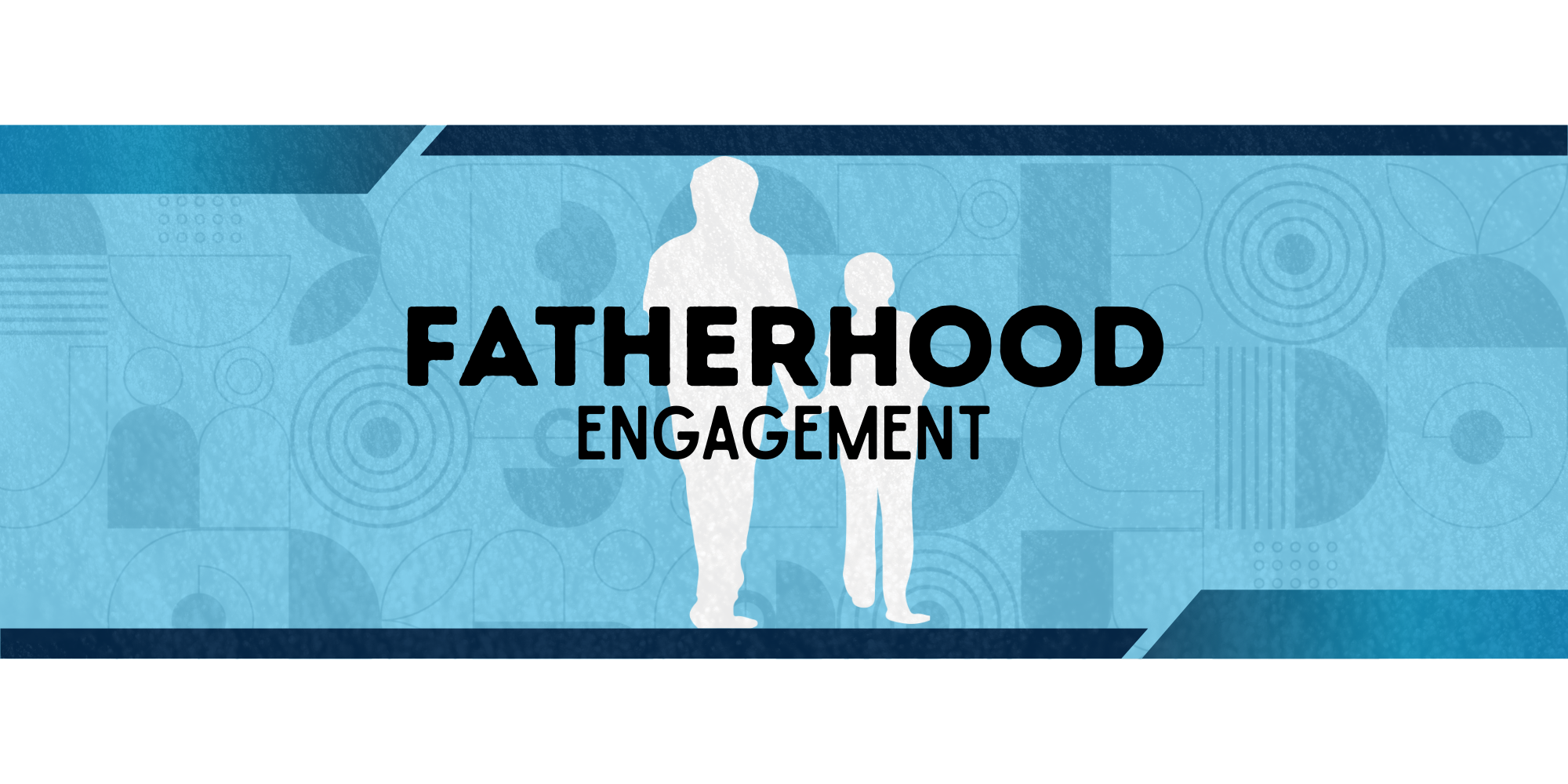 Fatherhood Engagement Banner