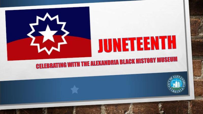 Juneteenth sign: Celebrating with the Alexandria Black History Museum