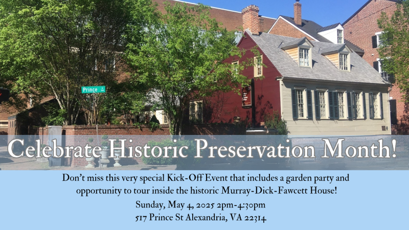 Celebrate Historic Preservation Month at Murray-Dick-Fawcett House