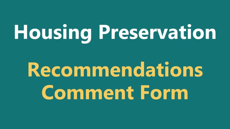 Housing Preservation Recommendations Comment Form