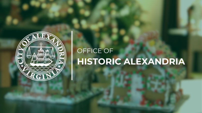 Picture of decorated gingerbread houses and a christmas tree with lights in the background and the city seal to the left with office of historic alexandria to the right