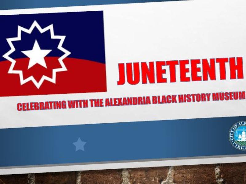 Juneteenth sign: Celebrating with the Alexandria Black History Museum