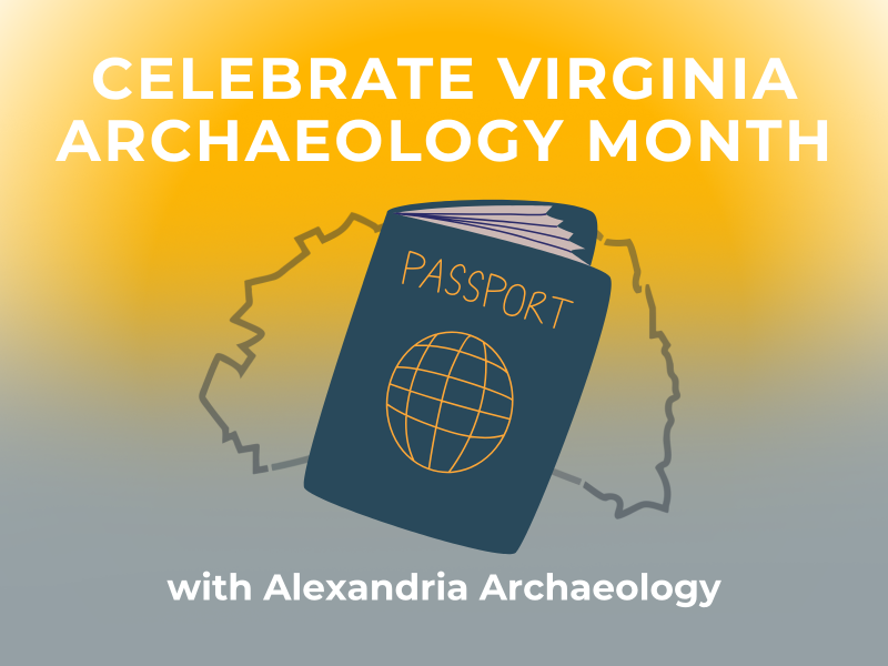 Celebrate Virginia Archaeology Month, with image of passport