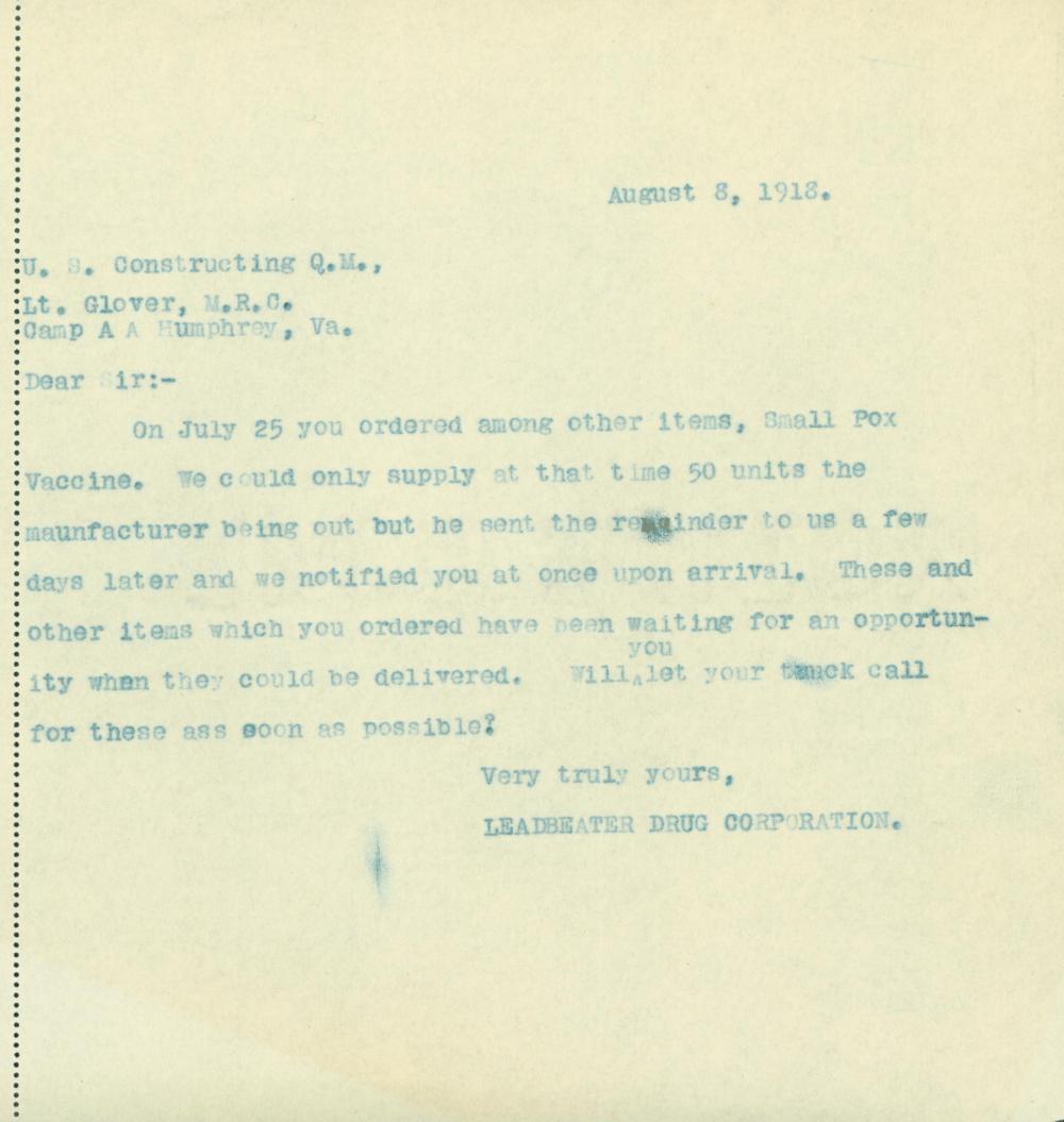 The Leadbeater Drug Corp. is writing to Lt. Glover, U.S. Constructing Quartermaster, regarding their order of smallpox vaccines. The manufacturer could initially only provide 50 units, but days later fulfilled the remaining 1450 requested.
