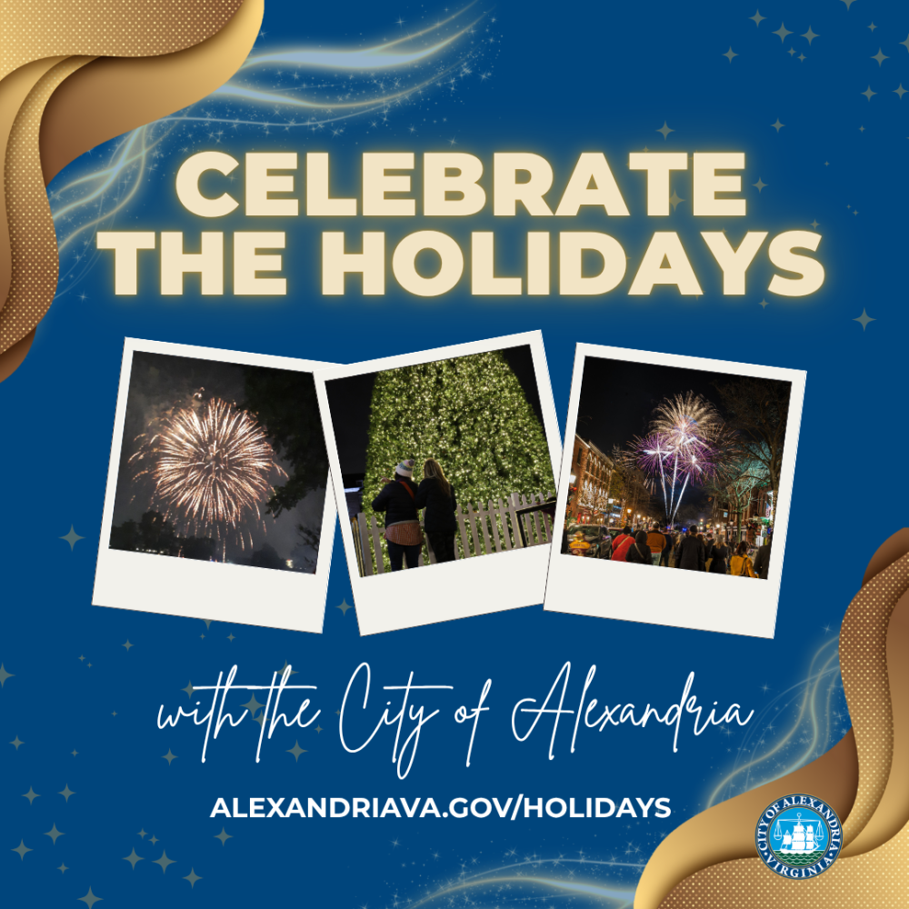 Celebrate the Holidays with the City of Alexandria blue flyer with gold stars and banners. Features images of fireworks, a holiday tree, and the City of Alexandria seal.