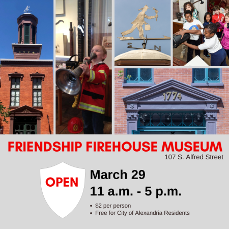 Friendship Fire House Museum Open March 29, 2025