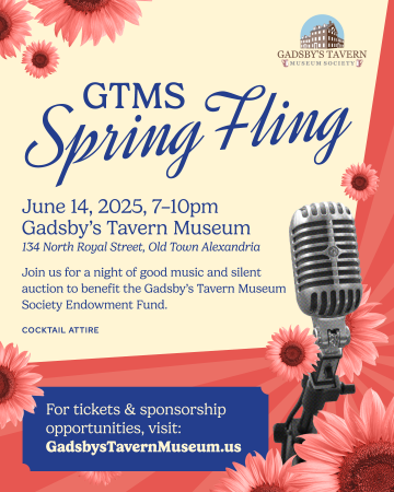Gadsby's Tavern Museum Society Spring Fling