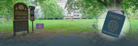 Douglass Cemetery's central path is shown with a sign to the left and a large tree in the background. A "Passport Archaeology" icon overlays the image.